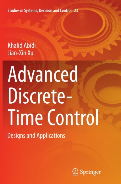 Advanced Discrete-Time Control: Designs and Applications