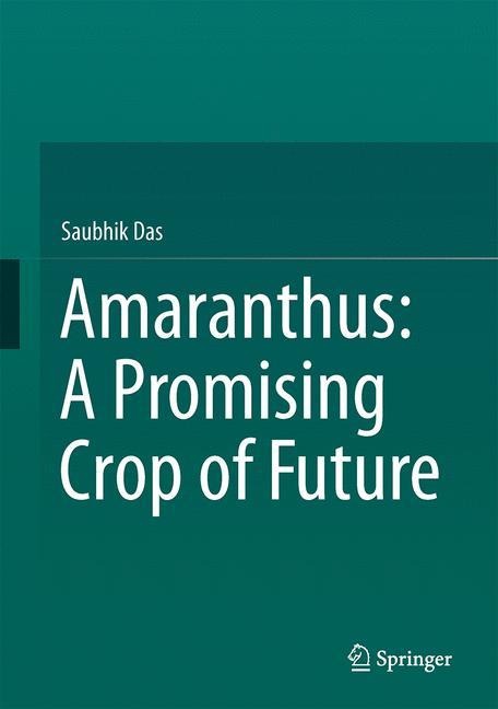 Amaranthus: A Promising Crop of Future