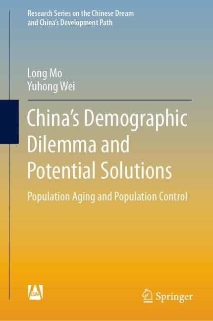 Chinas Demographic Dilemma and Potential Solutions: Population Aging and Population Control