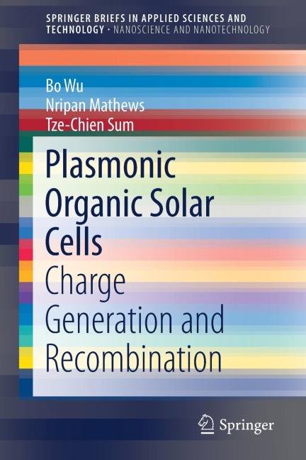 Plasmonic Organic Solar Cells: Charge Generation and Recombination