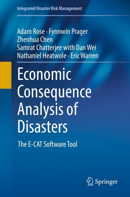 Economic Consequence Analysis of Disasters: The E-CAT Software Tool