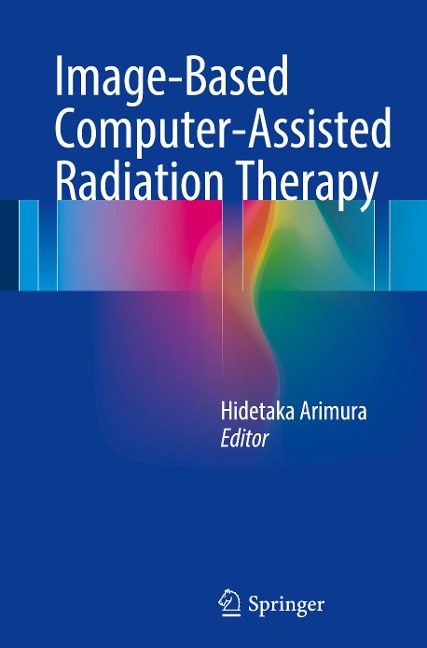 Image-Based Computer-Assisted Radiation Therapy