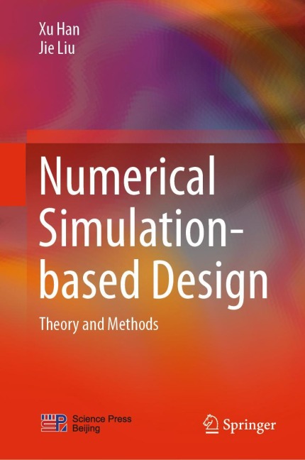 Numerical Simulation-based Design: Theory and Methods