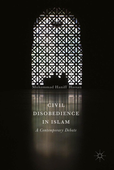 Civil Disobedience in Islam: A Contemporary Debate