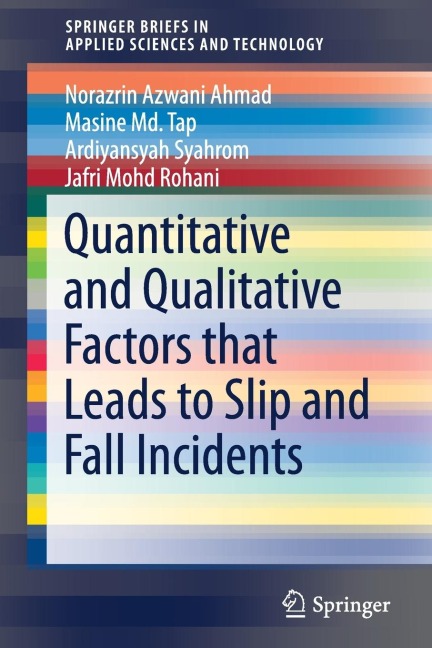 Quantitative and Qualitative Factors That Leads to Slip and Fall Incidents