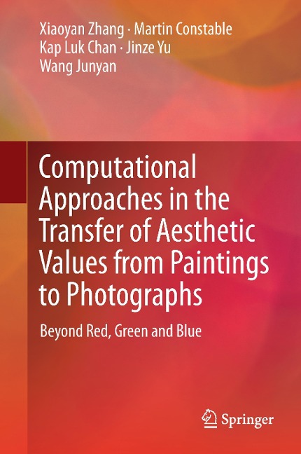 Computational Approaches in the Transfer of Aesthetic Values from Paintings to Photographs: Beyond Red, Green and Blue
