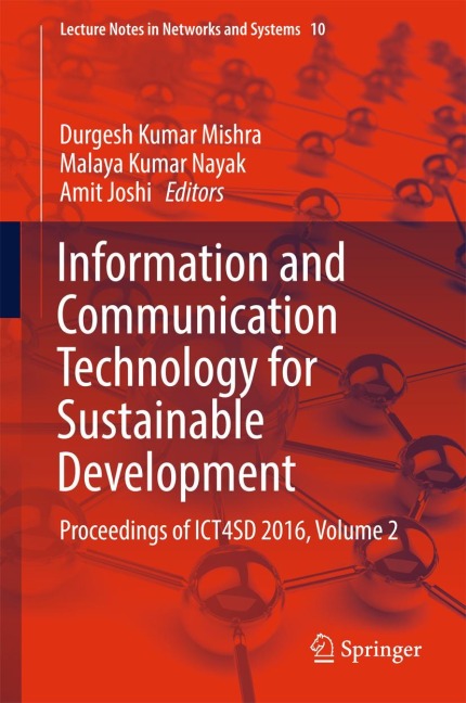 Information and Communication Technology for Sustainable Development: Proceedings of ICT4SD 2016, Volume 2