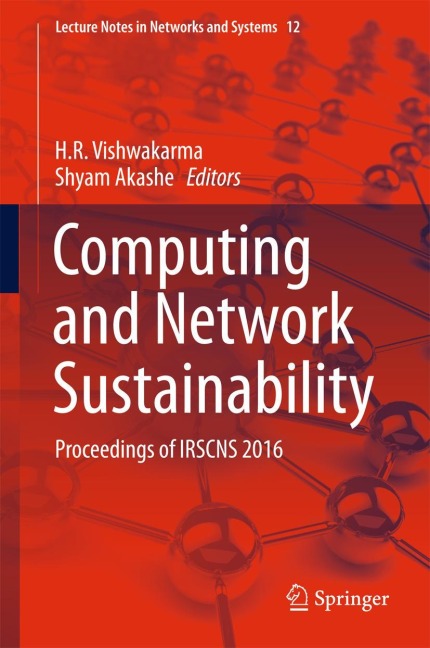 Computing and Network Sustainability: Proceedings of IRSCNS 2016