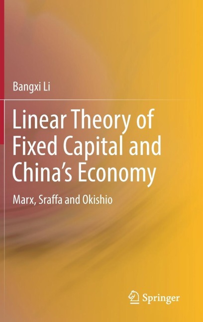 Linear Theory of Fixed Capital and China's Economy: Marx, Sraffa and Okishio