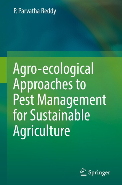 Agro-ecological Approaches to Pest Management for Sustainable Agriculture