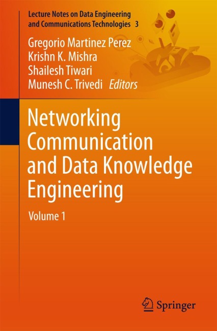 Networking Communication and Data Knowledge Engineering: Volume 1