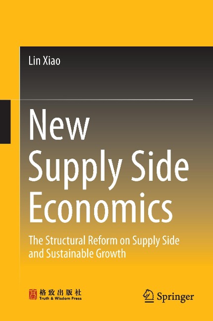 New Supply Side Economics: The Structural Reform on Supply Side and Sustainable Growth