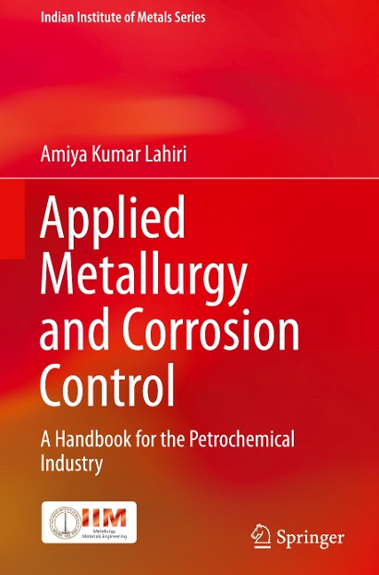 Applied Metallurgy and Corrosion Control: A Handbook for the Petrochemical Industry