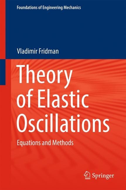 Theory of Elastic Oscillations: Equations and Methods