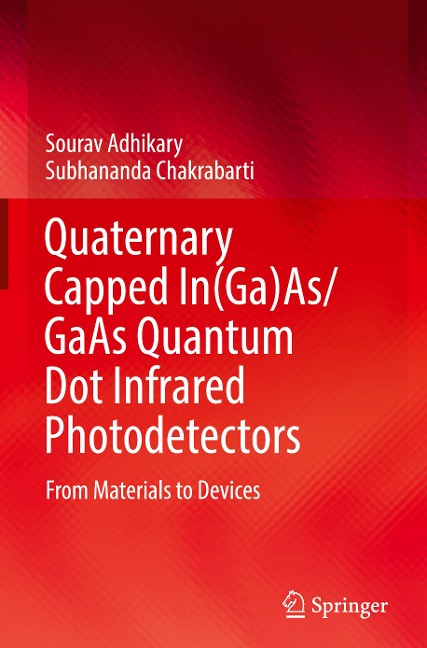 Quaternary Capped In(Ga)As/GaAs Quantum Dot Infrared Photodetectors: From Materials to Devices