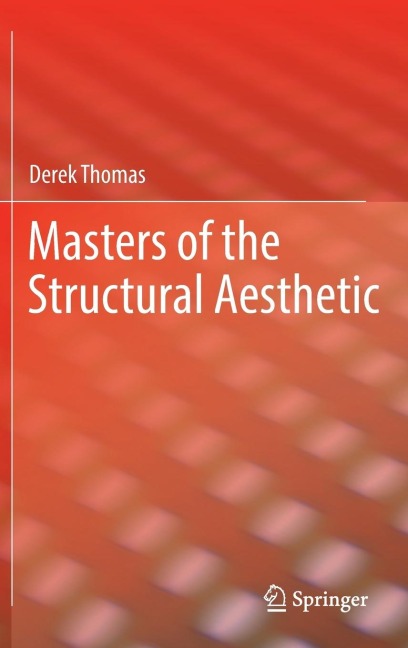 Masters of the Structural Aesthetic