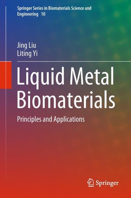 Liquid Metal Biomaterials: Principles and Applications
