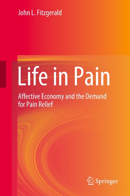 Life in Pain: Affective Economy and the Demand for Pain Relief