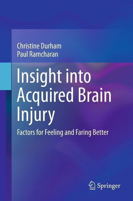 Insight into Acquired Brain Injury: Factors for Feeling and Faring Better