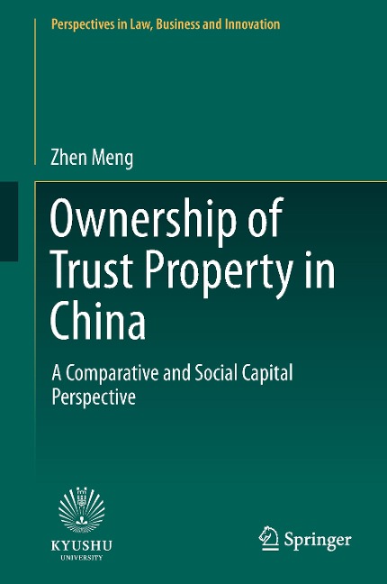 Ownership of Trust Property in China: A Comparative and Social Capital Perspective