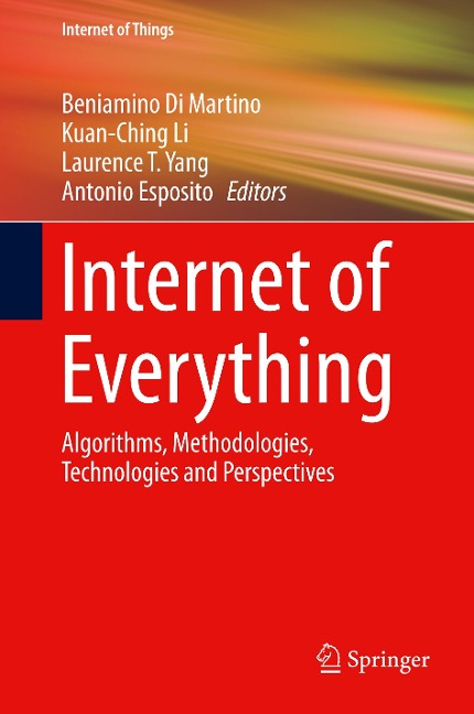 Internet of Everything: Algorithms, Methodologies, Technologies and Perspectives
