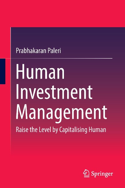 Human Investment Management: Raise the Level by Capitalising Human