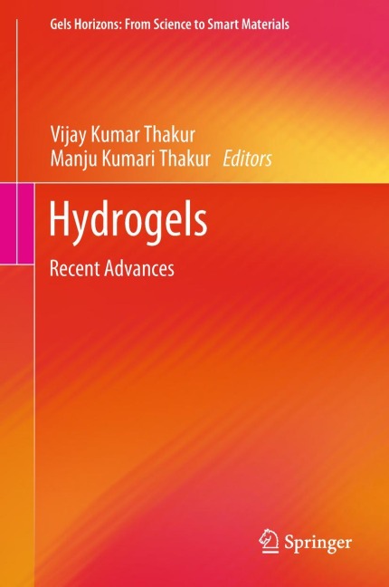 Hydrogels: Recent Advances