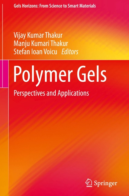 Polymer Gels: Perspectives and Applications