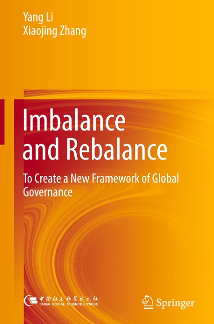 Imbalance and Rebalance: To Create a New Framework of Global Governance