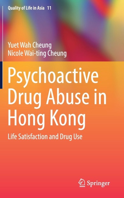 Psychoactive Drug Abuse in Hong Kong: Life Satisfaction and Drug Use