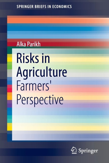 Risks in Agriculture: Farmers Perspective
