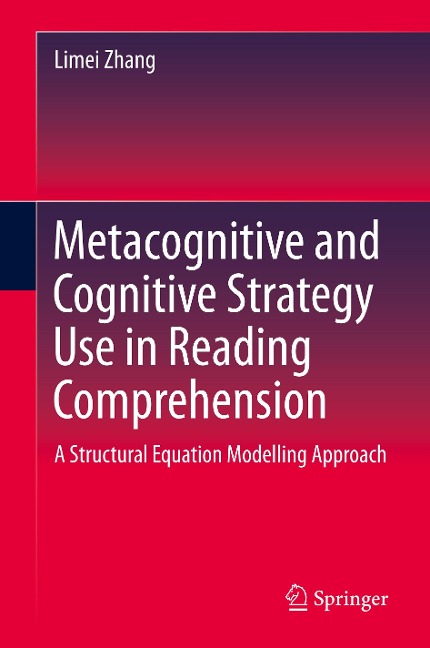 Metacognitive and Cognitive Strategy Use in Reading Comprehension: A Structural Equation Modelling Approach
