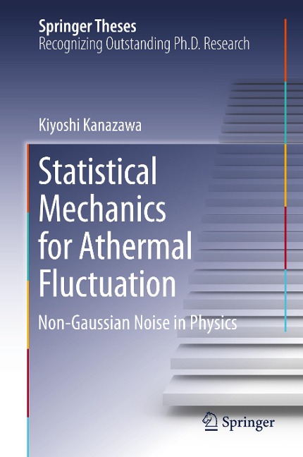 Statistical Mechanics for Athermal Fluctuation: Non-Gaussian Noise in Physics