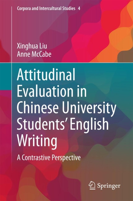 Attitudinal Evaluation in Chinese University Students English Writing: A Contrastive Perspective