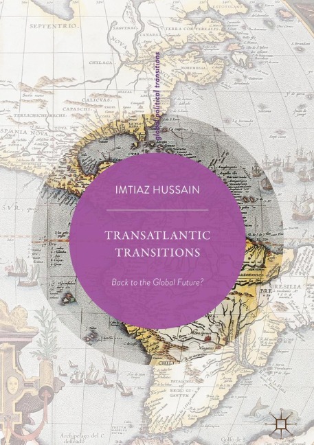 Transatlantic Transitions: Back to the Global Future?