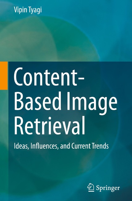 Content-Based Image Retrieval: Ideas, Influences, and Current Trends