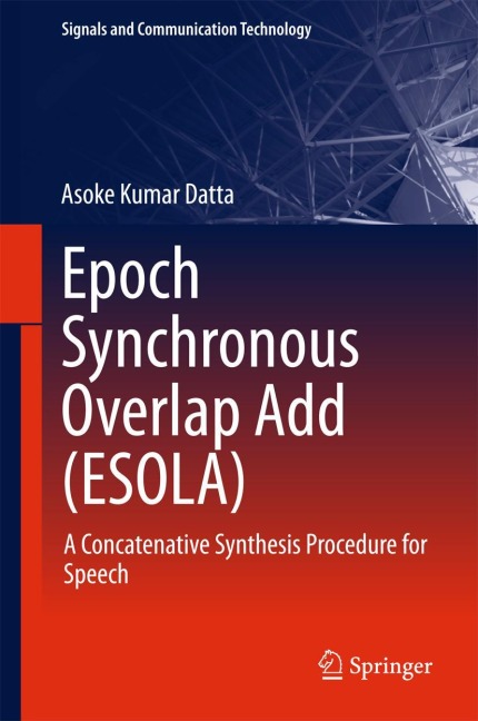 Epoch Synchronous Overlap Add (ESOLA): A Concatenative Synthesis Procedure for Speech