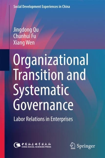 Organizational Transition and Systematic Governance: Labor Relations in Enterprises