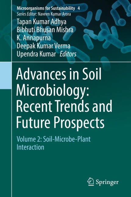 Advances in Soil Microbiology: Recent Trends and Future Prospects: Volume 2: Soil-Microbe-Plant Interaction