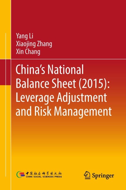 Chinas National Balance Sheet (2015): Leverage Adjustment and Risk Management