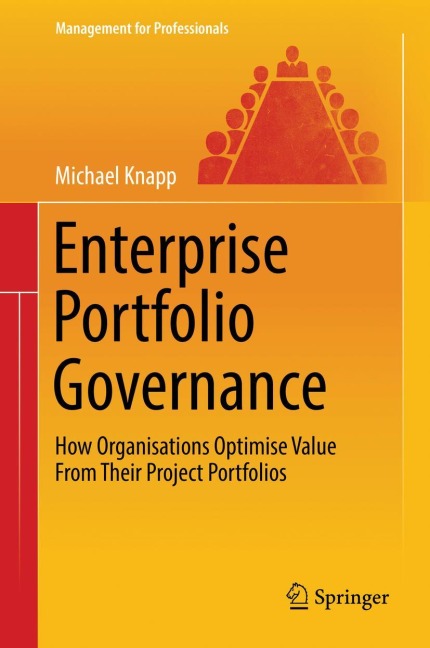 Enterprise Portfolio Governance: How Organisations Optimise Value From Their Project Portfolios