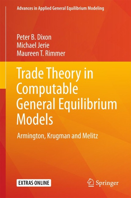 Trade Theory in Computable General Equilibrium Models: Armington, Krugman and Melitz
