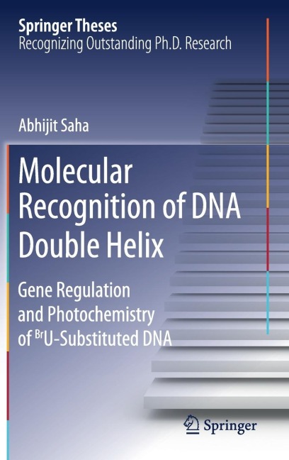Molecular Recognition of DNA Double Helix: Gene Regulation and Photochemistry of Bru Substituted DNA