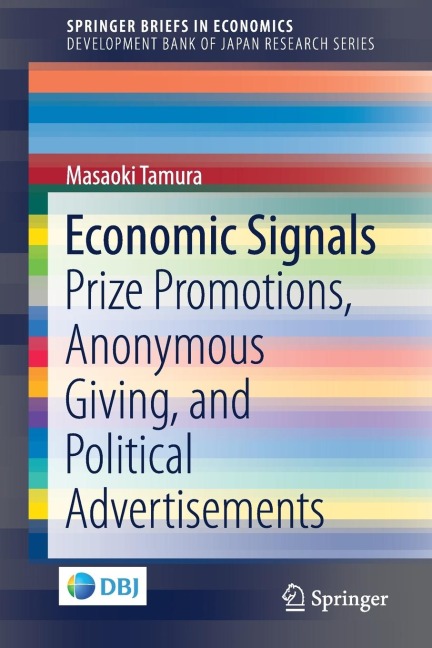 Economic Signals: Prize Promotions, Anonymous Giving, and Political Advertisements
