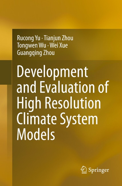 Development and Evaluation of High Resolution Climate System Models