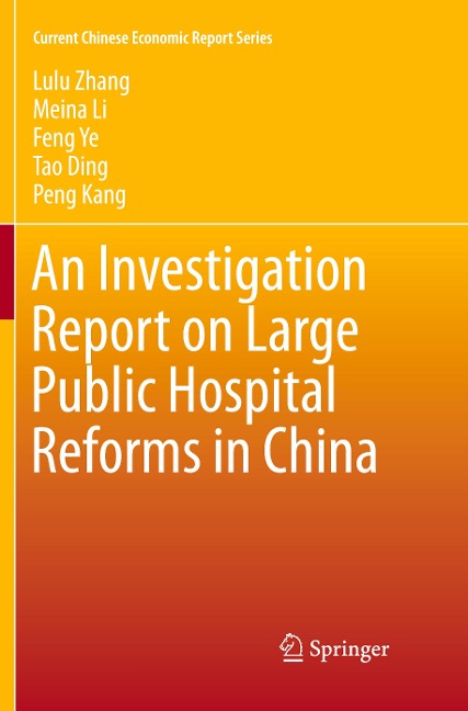 An Investigation Report on Large Public Hospital Reforms in China