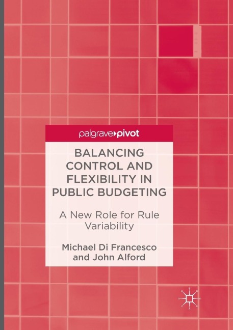 Balancing Control and Flexibility in Public Budgeting: A New Role for Rule Variability