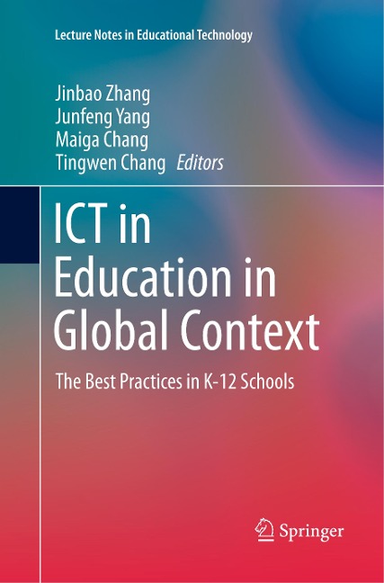 ICT in Education in Global Context: The Best Practices in K-12 Schools