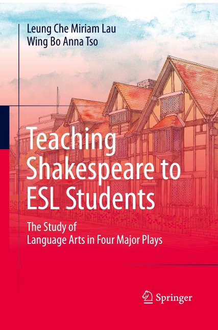 Teaching Shakespeare to ESL Students: The Study of Language Arts in Four Major Plays