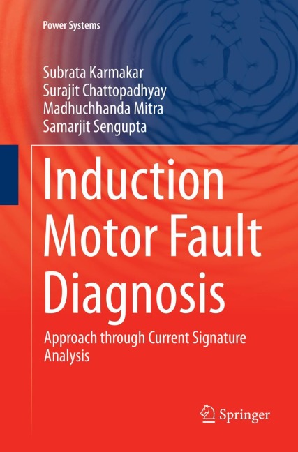 Induction Motor Fault Diagnosis: Approach through Current Signature Analysis